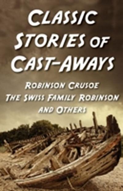 Classic Stories Of Cast-Aways