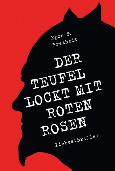 Der Teufel lockt mit roten Rosen