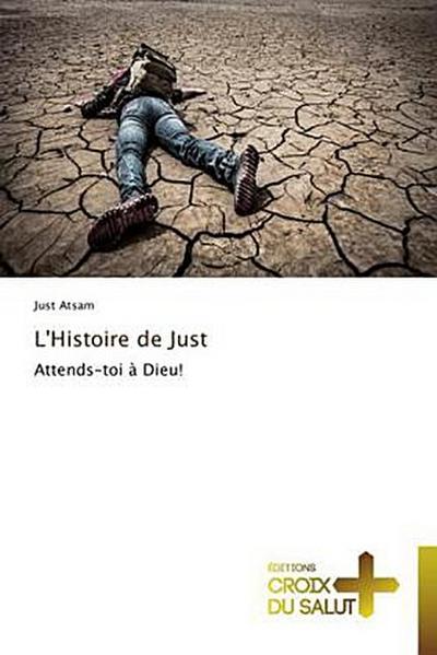 L’Histoire de Just
