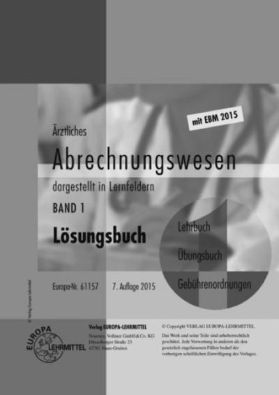 Ärztliches Abrechnungswesen Lösungsbuch Band 1
