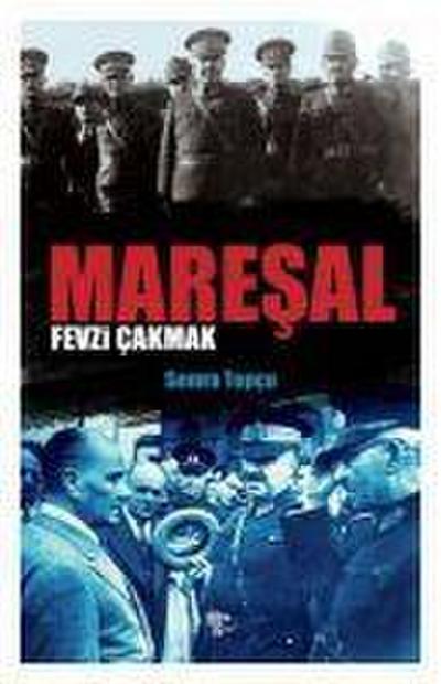 Maresal Fevzi Cakmak
