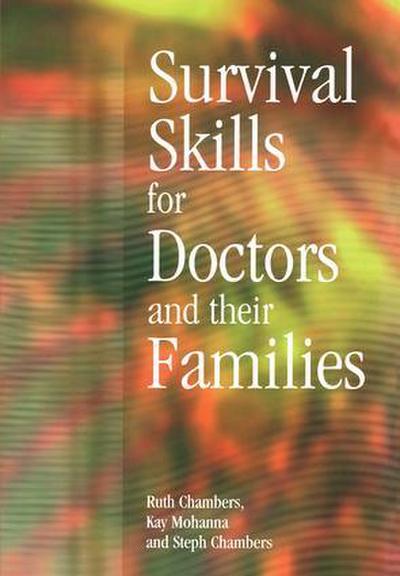 Survival Skills for Doctors and Their Families