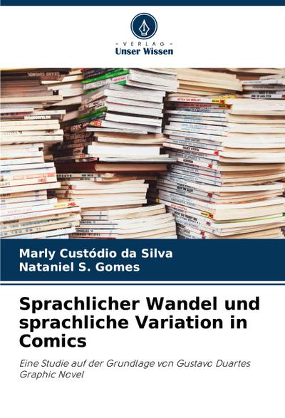 Sprachlicher Wandel und sprachliche Variation in Comics