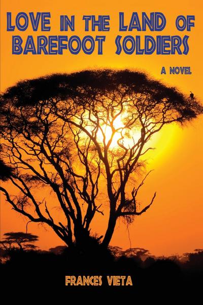 Love in the Land of Barefoot Soldiers