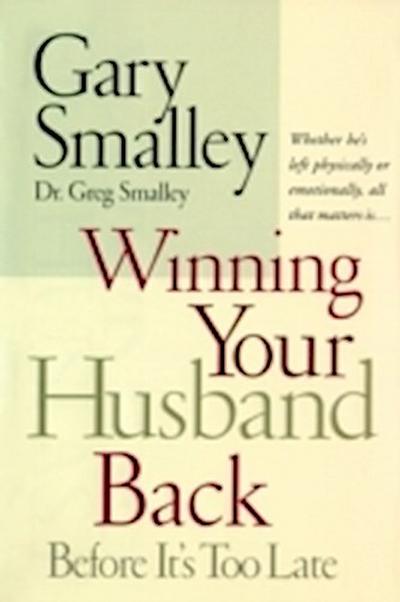 Winning Your Husband Back Before It’s Too Late