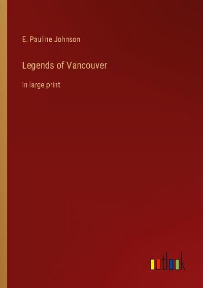 Legends of Vancouver
