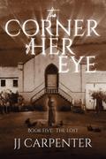 The Corner of Her Eye, Book Five