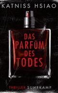Das Parfüm des Todes von Katniss Hsiao | Ebook