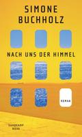 Nach uns der Himmel von Simone Buchholz | Ebook