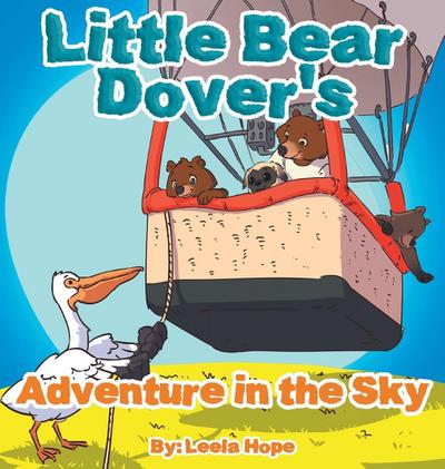 Little Bear Dover’s Adventure in the Sky