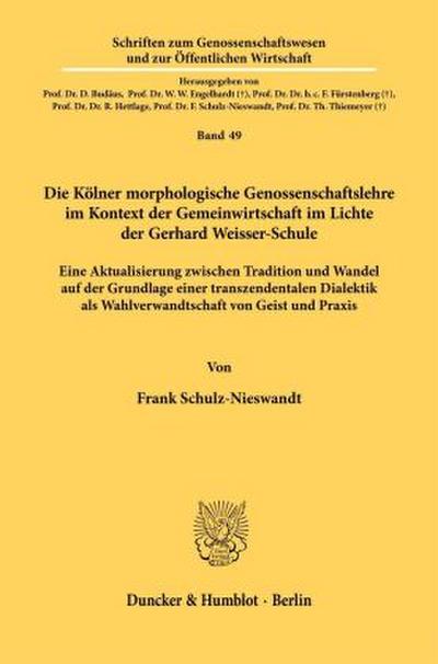Die Kölner morphologische Genossenschaftslehre im Kontext der Gemeinwirtschaft im Lichte der Gerhard Weisser-Schule