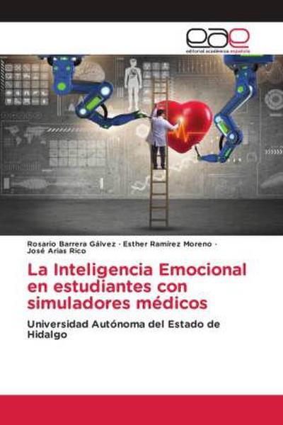 La Inteligencia Emocional en estudiantes con simuladores médicos