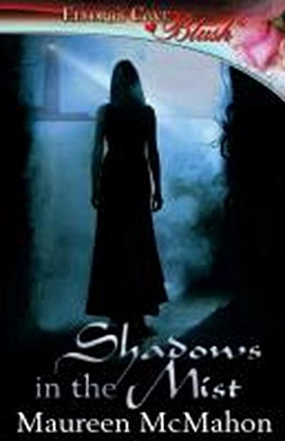 Shadows in the Mist