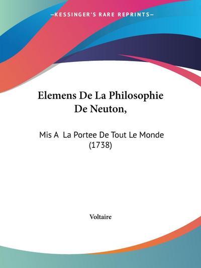 Elemens De La Philosophie De Neuton