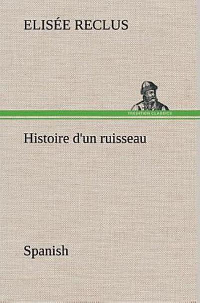 Histoire d’un ruisseau. Spanish