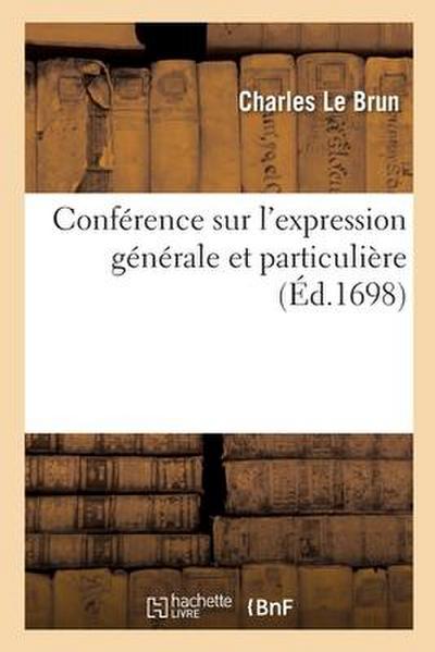 Conférence Sur l’Expression Générale Et Particulière