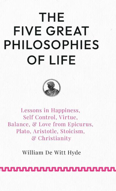 The Five Great Philosophies of Life