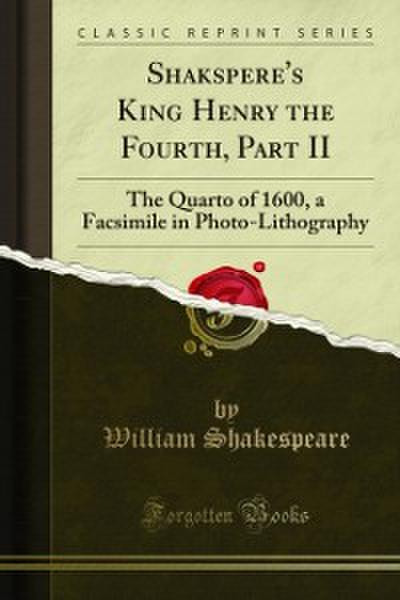 Shakspere’s King Henry the Fourth, Part II