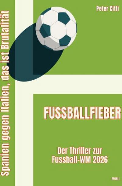 Fußballfieber - Der Thriller zur Fußball-WM 2026