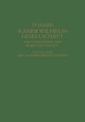 25 Jahre Kaiser Wilhelm-Gesellschaft zur Förderung