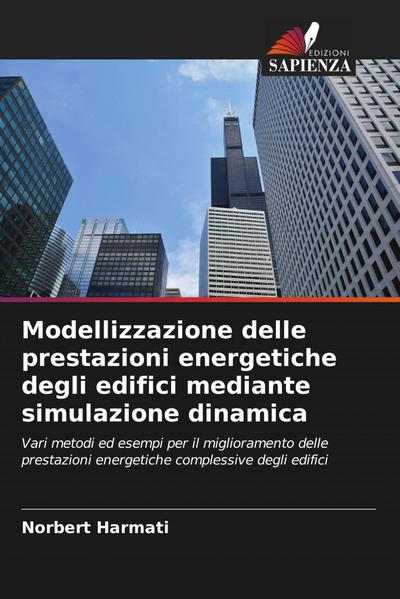 Modellizzazione delle prestazioni energetiche degli edifici mediante simulazione dinamica
