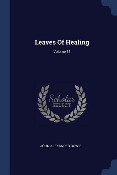 Leaves Of Healing; Volume 11