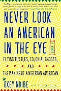Never Look an American in the Eye
