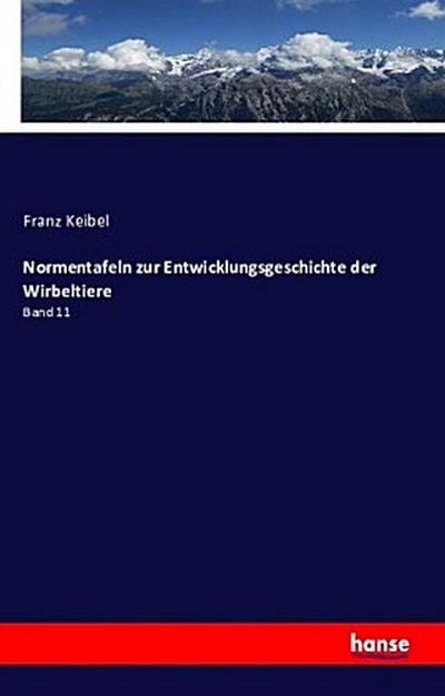 Normentafeln zur Entwicklungsgeschichte der Wirbeltiere