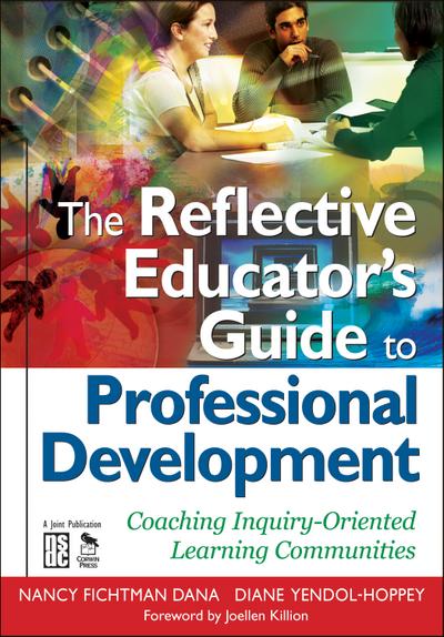 The Reflective Educator’s Guide to Professional Development