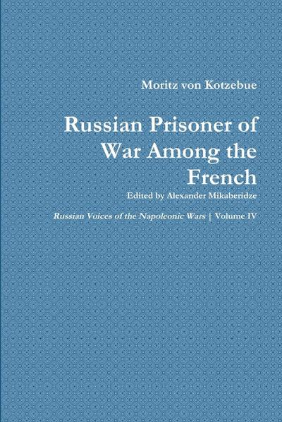 Moritz von Kotzebue’s Memoir