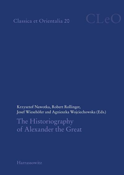 The Historiography of Alexander the Great