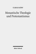 Monastische Theologie und Protestantismus