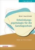 Entwicklungspsychologie für die Ganztagsschule
