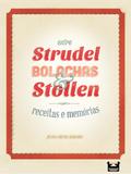 Entre Strudel, Bolachas e Stollen: receitas e memórias