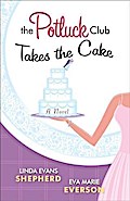 Potluck Club--Takes the Cake (The Potluck Club Book #3)