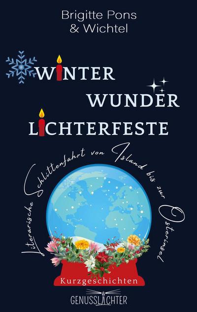 Winter Wunder Lichterfeste