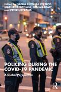 Policing during the COVID-19 Pandemic
