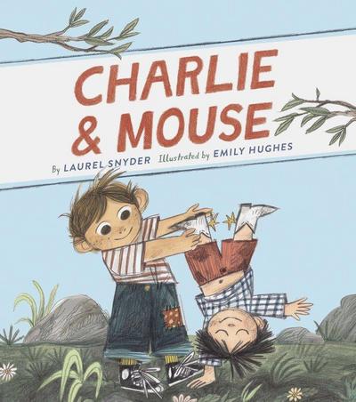 Charlie & Mouse: Book 1 (Classic Children’s Book, Illustrated Books for Children)