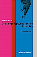 Umgang mit psychotischen Patienten