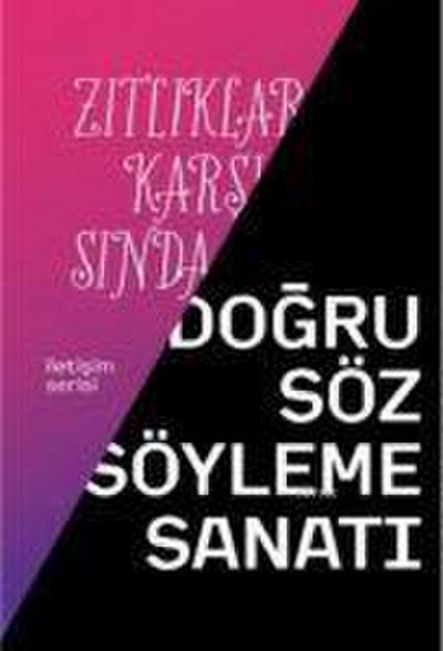 Zitliklar Karsisinda Dogru Söz Söyleme Sanati