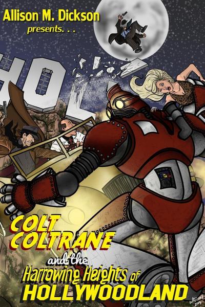 Colt Coltrane and the Harrowing Heights of Hollywoodland (The Colt Coltrane Series, #2)