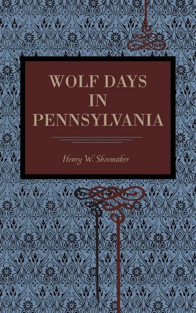 Wolf Days in Pennsylvania