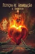Feiticos de Amarracao e Dominio