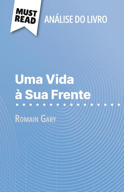 Uma Vida à Sua Frente de Romain Gary (Análise do livro)