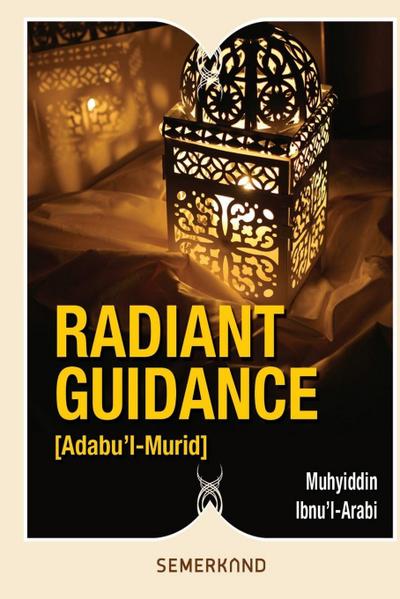 Radiant Guidance (Adabu’l - Murid)