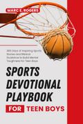 Sports Devotional Playbook For Teen Boys