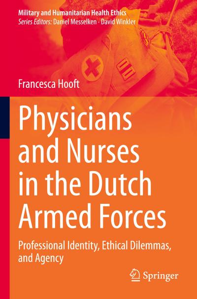 Physicians and Nurses in the Dutch Armed Forces