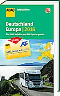 ADAC Stellplatzführer Deutschland/Europa 2016: Mit zwei herausnehmbaren Planungskarten (ADAC Campingführer)