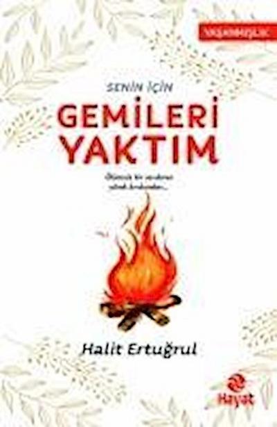 Senin icin Gemileri Yaktim