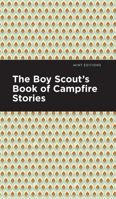 The Boy Scout’s Book of Campfire Stories